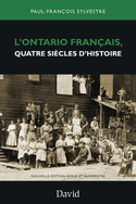 Ontario français, quatre siècles d'histoire (L')